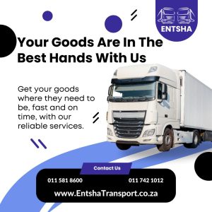 Entsha Logistics Transport _ Your Goods Are In The Best Hands With Us